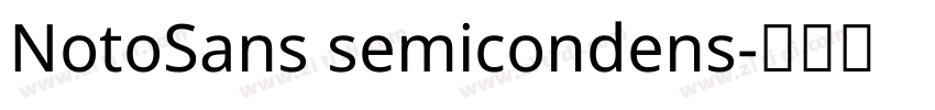NotoSans semicondens字体转换